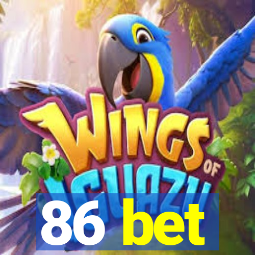 86 bet